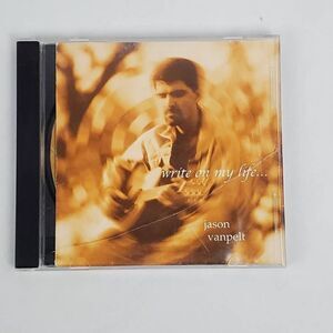 Jason Vanpelt: write on my life... [CD]